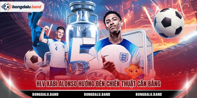 HLV Xabi Alonso hướng đến chiến thuật cân bằng